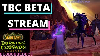 TBC Beta Stream | Hunter Leveling - Lets talk about TBC Classic | WoW tbc classic