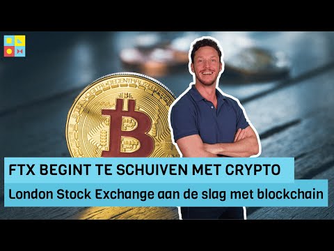 FTX aan het schuiven met crypto | London Stock Exchange op blockchain | Crypto nieuws vandaag | #949