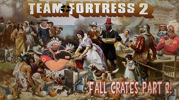 Team Fortress 2: Unboxing 2 More Fall Crates #72 and #73