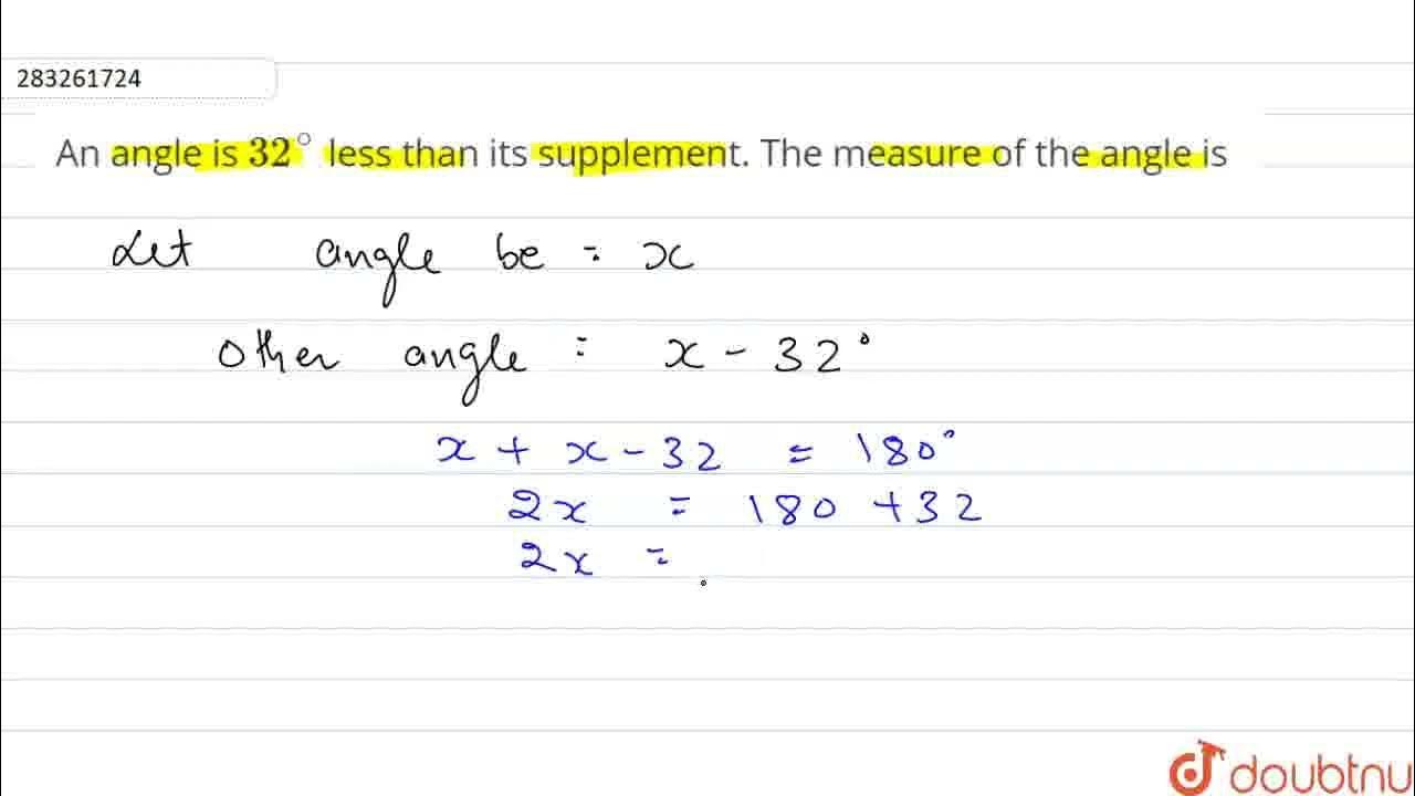 an-angle-is-32-less-than-its-supplement-the-measure-of-the-angle