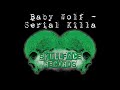 Baby Wolf - Serial Killa