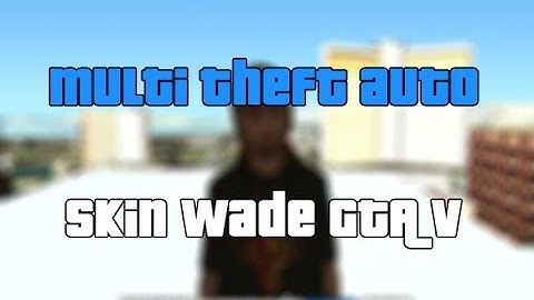 Skin Wade GTA V - Script MTA ~ WWW.TOPMODSMTA.COM