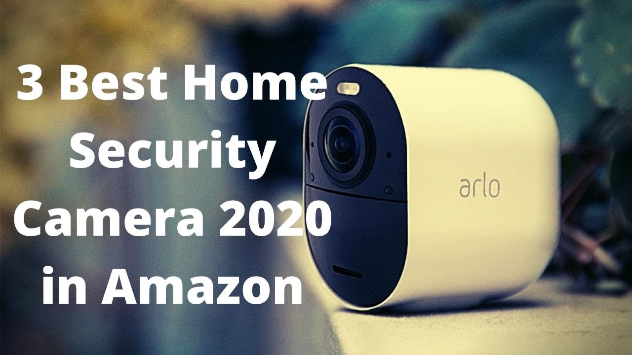 3 best home security outdoor camera Amazon gadget in 2020 Gain Big YouTube