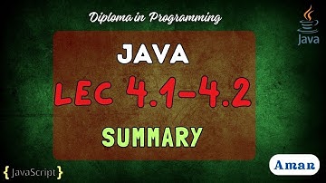 JAVA l Week-4 l 4.1 end & 4.2 | Summary l Aman
