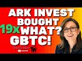 ARK Invest Bought WHAT? - Could Go 19X - Cathie Wood Buying GBTC - Tesla With Apple Or NIO Or What?