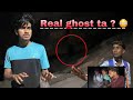 Inga real ghost irukuka   mountain   harrish krish 