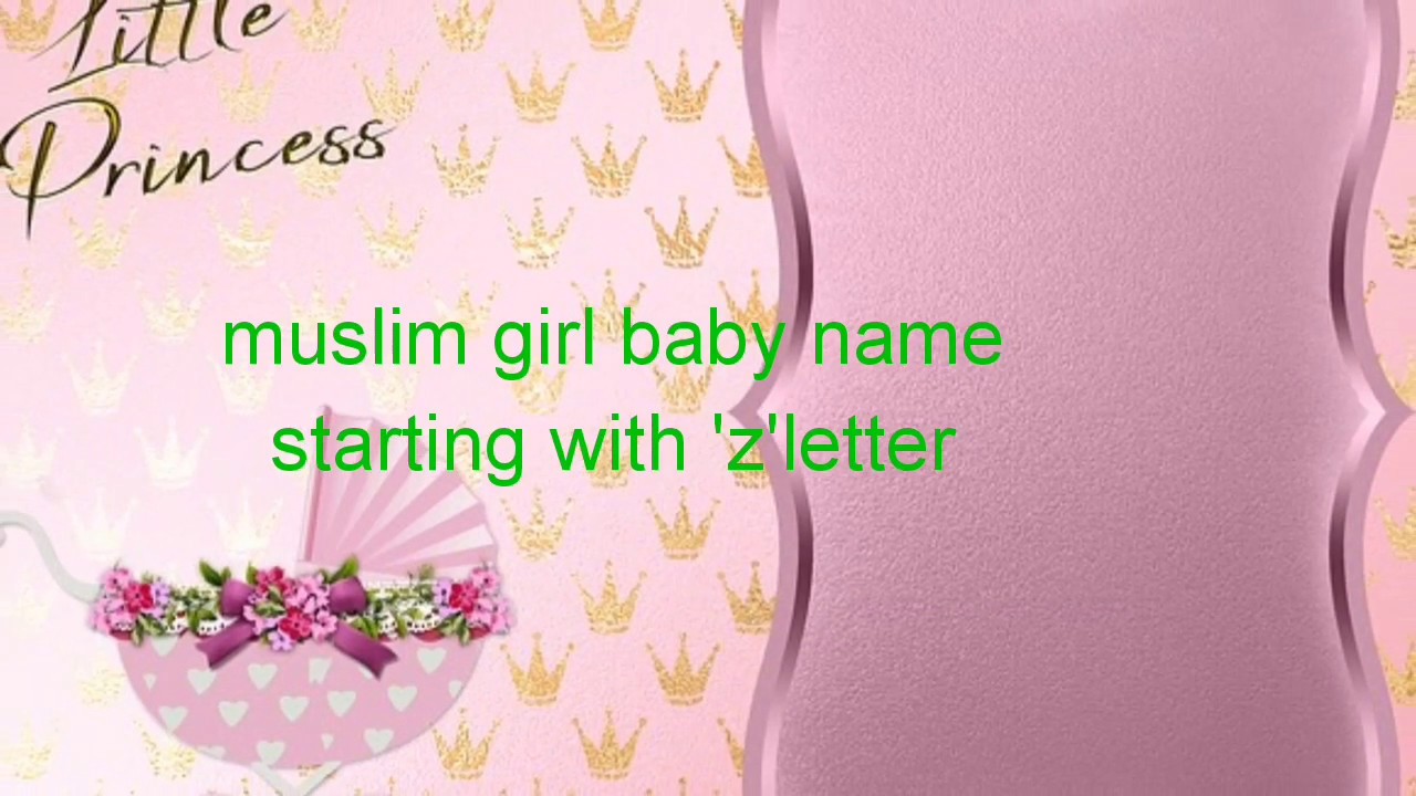 Muslim girl baby names/arabic names for girl baby/modern