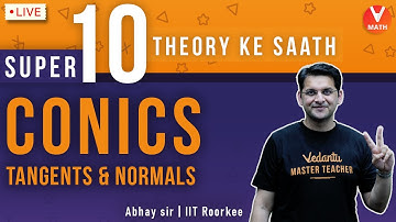 Super 10 Theory Ke Sath | Conic Sections | Class 11 | JEE Main Maths | Vedantu Math | Abhay Sir