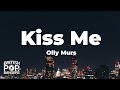 Olly Murs - Kiss Me (Lyrics)