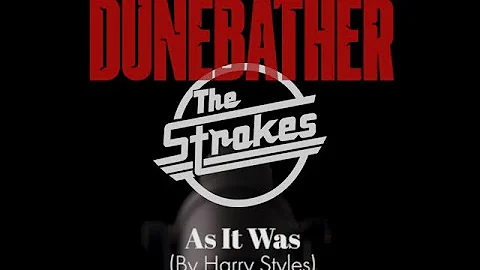 As It Was (Harry Styles Cover), Feat. The Strokes