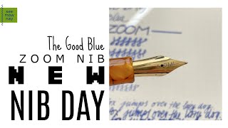 The Best Journaling Nib Ever: The Good Blue Zoom Nib * First Impressions