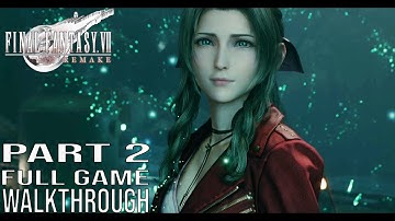 Final Fantasy 7 REMAKE Gameplay Walkthrough Part 2 Full Game - No Commentary (FFVII Remake)