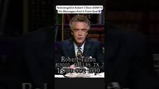 Televangelist Robert Tilton ADMITS His Messages Aren’t From God 👿 #shorts #god #religion