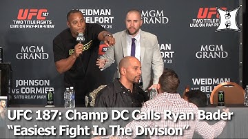 UFC 187: New Champ Daniel Cormier + Ryan Bader Trade Insults, Nearly Fight At Press Conference