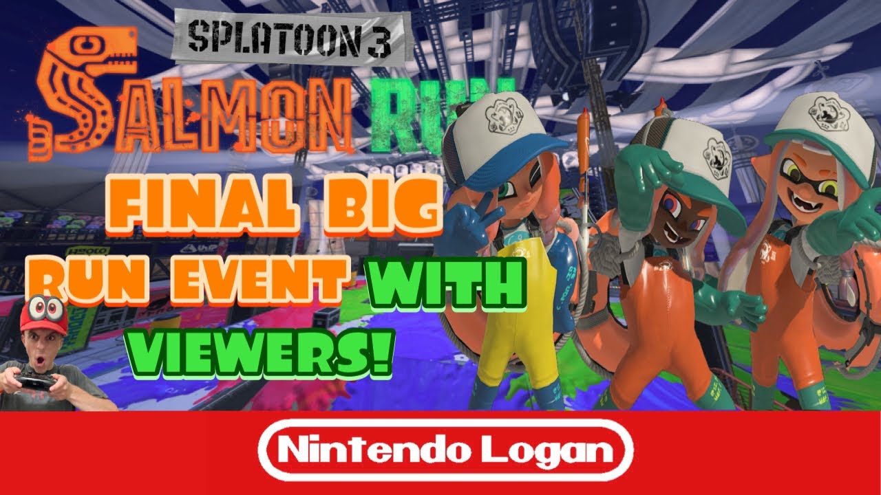 Splatoon 3 FINAL Big Run Event with Viewers! (Nintendo Switch) - YouTube
