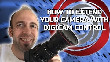 How to Extend Your Camera with Digicam Control
