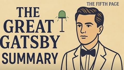 The Great Gatsby Summary | Explained in 2 Minutes