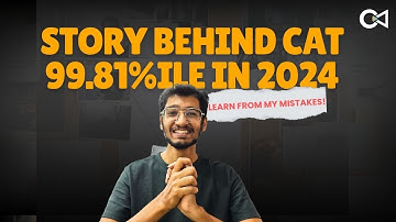 How I scored 99.81 ile in CAT 2024? -- CAT 2025 Strategy