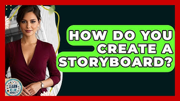 How Do You Create A Storyboard? - Learn As An Adult