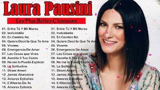 Laura Pausini  Les Plus Grands Chansons | Laura Pausini  Greatest Hits Full Album 2023 💝💝