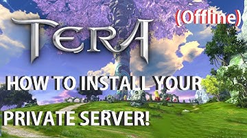 How to Install - Tera 2013 Offline Private Server