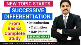 SUCCESSIVE DIFFERENTIATION LECTURE 1 IN HINDI | DIFFERENTIAL CALCULUS @TIKLESACADEMY