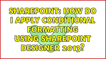 Sharepoint: How do I apply conditional formatting using SharePoint Designer 2013?