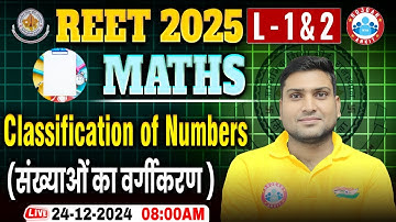 REET Maths Classes 2025 | Classification of Numbers | Maths For REET Level 1 & 2 By Harendra Sir