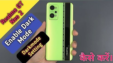 How To Enable Dark Mode in Realme GT Neo 2,Dark Mode Setting Keise Kare in Realme GT Neo 2,