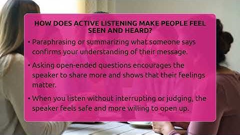 How Does Active Listening Make People Feel Seen And Heard? - The Personal Growth Path