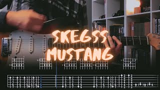 Mustang Skegss Сover / Guitar Tab / Lesson / Tutorial