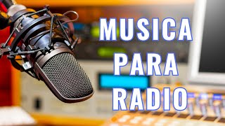 MUSICA DE FONDO PARA RADIO