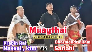 Muaythai Nepal - undefeated fight prabin rai vs dharmendra ram