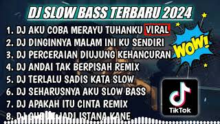 DJ SLOW FULL BASS TERBARU 2024 || DJ MERAYU TUHAN TIKTOK ♫ REMIX FULL ALBUM TERBARU 2024