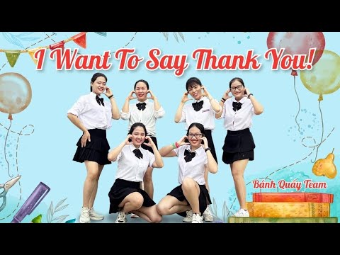 I Want To Say Thank You Zumba Dance Fitness Banh Quay Team Chào Mừng Ngày Nhà Giáo VN 20 11 