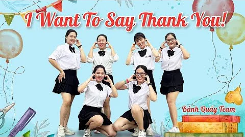 I Want To Say Thank You | Zumba | Dance Fitness | Banh Quay Team | Chào mừng Ngày Nhà giáo VN 20/11