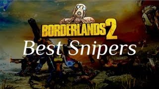 Borderlands 2 | Certainement les meilleurs snipers du jeu | Commenté