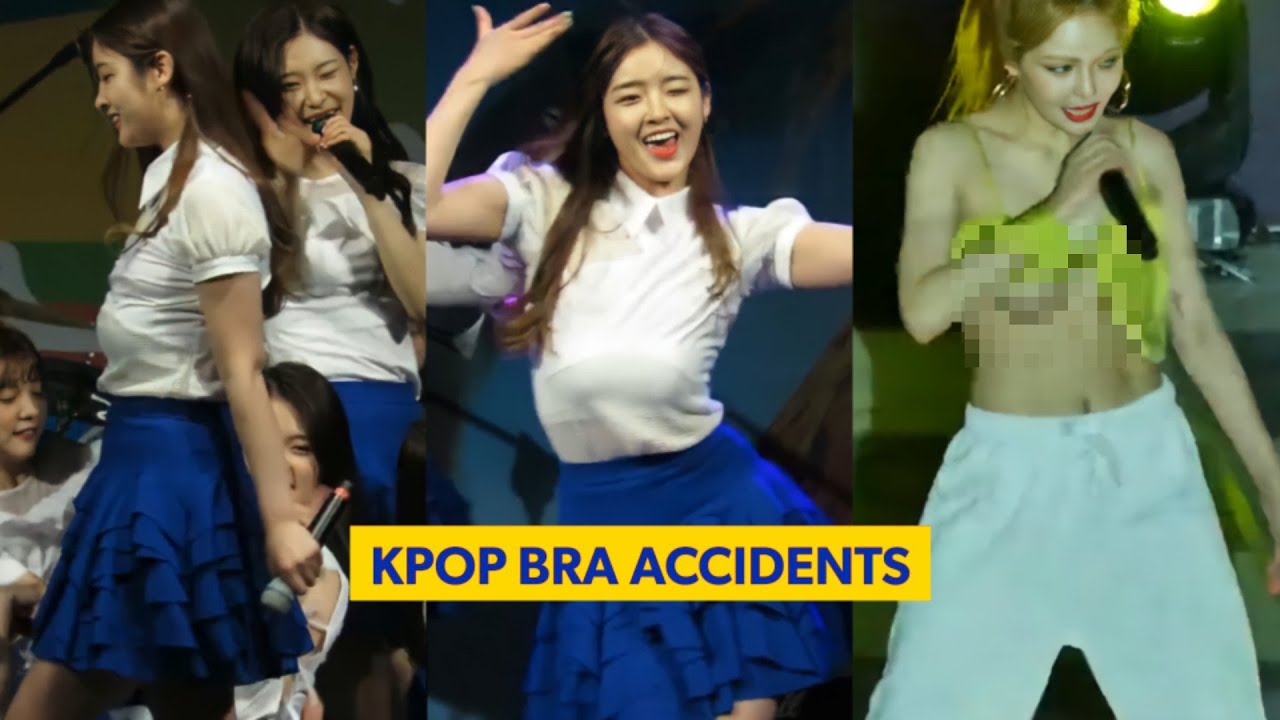 KPOP Embarrassing Outfits Accidents (bra accidents) 