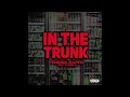 FendiDa Rappa &amp; GloRilla - In The Trunk (AUDIO)