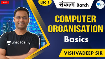 Basics of CO | Lec 1 | COA | Sankalp Batch | GATE CSE/IT 2021 Exam | Vishwadeep Sir