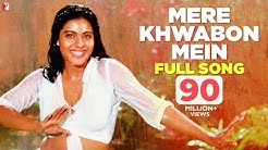 Mere Khwabon Mein - Full Song | Dilwale Dulhania Le Jayenge | Shah Rukh Khan | Kajol  - Durasi: 3:58. 