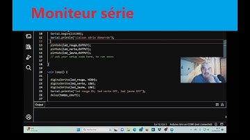 Arduino et modélisme en partant du début # 4 Le moniteur série