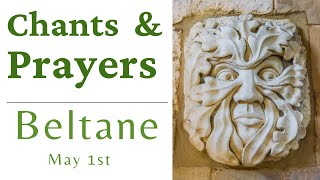 Chants &amp; Prayers: Beltane