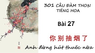 BÀI 27- Giáo trình “301 câu đàm thoại tiếng Hoa” | TIẾNG HOA SAO STAR