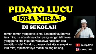 TEKS PIDATO LUCU ISRA MIRAJ DI SEKOLAH BAHASA INDONESIA