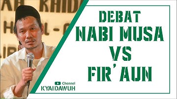 KYAI DAWUH || GUS BAHA - Debat Nabi Musa VS Fir