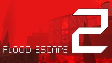 Roblox Flood Escape 2 (Test Map) - Ignis Laboratory (WIP)(Crazy)