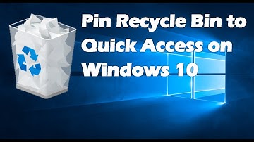 Pin Recycle Bin to Quick Access on Windows 10