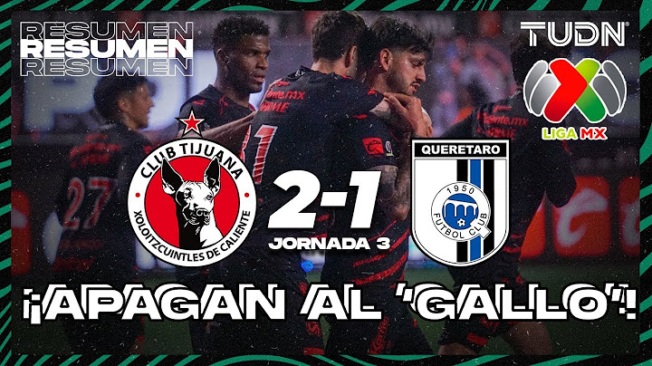 HIGHLIGHTS | Tijuana 2-1 Querétaro | Liga Mx - CL2025 J3 | TUDN