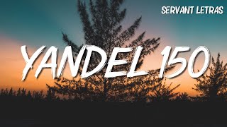 Yandel, Feid - Yandel 150 MIX - (MIX Letra \/ Lyrics)